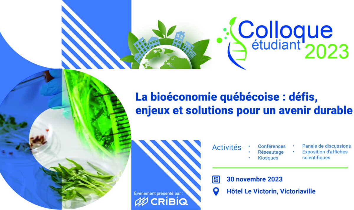 Colloque étudiant 2023 – La bioéconomie québécoise : défis, enjeux et solutions pour un avenir durable